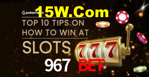 967 BET,967.Com