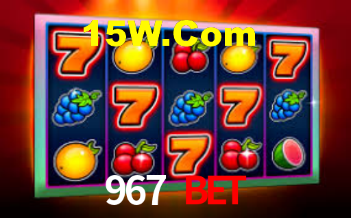 967 BET,967.Com